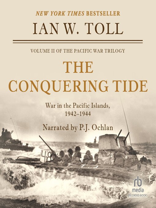 Title details for The Conquering Tide by Ian W. Toll - Wait list